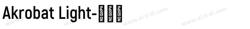 Akrobat Light字体转换